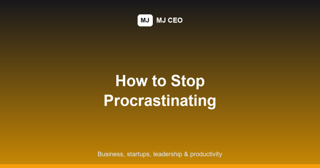 how to stop procrastinating featured image